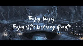 Joy to the World / Joy of the Lord  (Ft. Mav City Gospel Choir, Naomi Raine & Todd Galberth)(Lyrics)