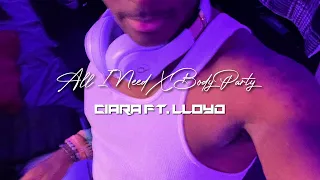 Ciara- All I need X Body Party ft. Lloyd (sped up + Reverb)