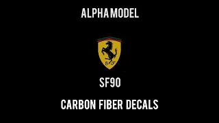 Alpha Model 1/24 Ferrari SF90 Stradale // Carbon fiber decals