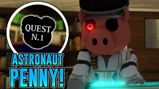 HOW TO GET THE QUEST N.1 BADGE & ASTRONAUT PENNY MORPH IN PIGGY REBOOTED 2.0 | ROBLOX