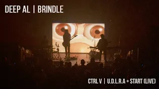 Deep AL Brindle - Ctrl V | U.D.L.R.A + Start (Live)