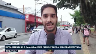 Infraestrutura é avaliada como "desenvolvida" em Caraguatatuba