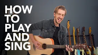 How to Play Guitar and Sing at the Same Time