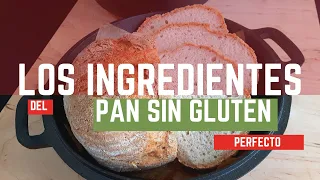 Los INGREDIENTES DEL PAN SIN GLUTEN perfecto.