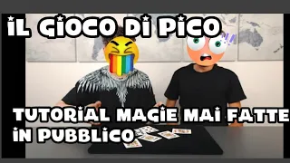 TUTORIAL/ IL GIOCO DI PICO - magie mai fatte in pubblico