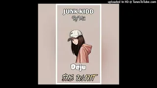 She Want - Junk Kidd  X Deju | MOOMBAHCHILL BOUNCE 2023