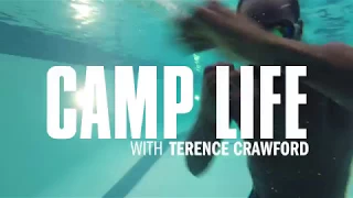 Camp Life: Terence Crawford | Preview