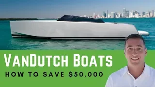 Must Knows Before Buying VanDutch Boats - How To Save $50K - Yacht Hunter