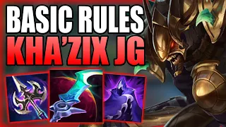 HOW TO PLAY KHA'ZIX JUNGLE & CARRY YOUR WAY TO PLATINUM WITH ALL THE BASIC RULES! League of Legends