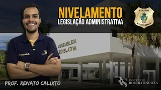 Concurso ALEGO - Polícia Legislativa - Legislação Administrativa