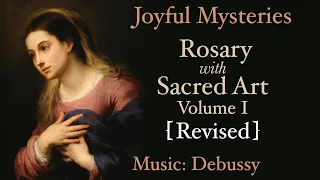 Joyful Mysteries - Rosary with Sacred Art, Vol. I [Revised] - Music: Debussy