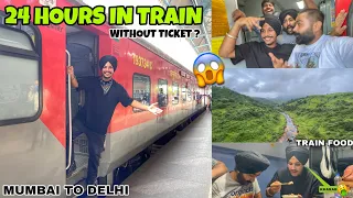 24 hours in train Without Ticket ? 😱 *IRCTC FOOD KHARAB NIKLYA* ?  Mumbai To Delhi