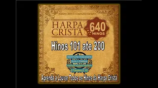 TODOS HINOS DA HARPA CRISTÃ 101 até 200 LINK PARA DOWNLOAD DOS HINOS SEPARADOS NA DESCRIÇÃO DO VÍDEO