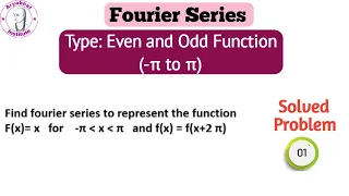 Even and Odd Function | Fourier Series | Problem 1