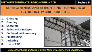 STRENGTHENING AND RETROFITTING TECHNIQUES OF TRADITIONALLY BUILT STRUCTURE (ERBC- chapter - 5)