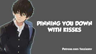 Grumpy Boyfriend Pins You Down With Kisses [Boyfriend Roleplay] ASMR