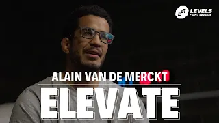 ELEVATE: Alain Van De Merckt | LFL 12