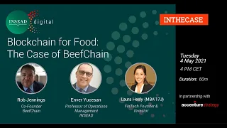Blockchain for Food: The Case of BeefChain w/ Enver Yucesan, Rob Jennings, Laura Heely
