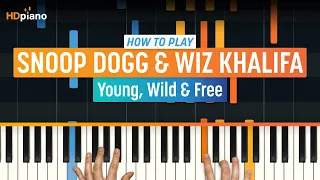 How to Play "Young, Wild & Free" by Snoop Dogg & Wiz Khalifa | HDpiano (Part 1) Piano Tutorial