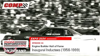 Engine Builder Hall of Fame Inductees: 1956 - 1999 (Expo 2024 - Episode 34)