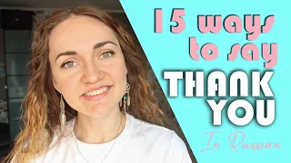 15 ways to Say Thank You in Russian — Learn Russian Vocabulary