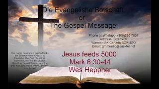 Jesus feeds 5000 - Mark 6:30-44 (English Message by Wes Heppner)