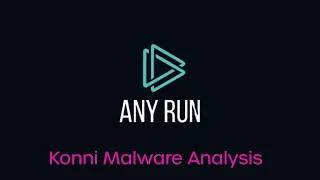 Dynamic Malware Analysis of Konni RAT Malware APT37 With Any.Run