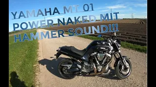 Yamaha MT-01 - 1700 ccm & geiler Sound!!! - #Motovlog #Yamaha MT-01