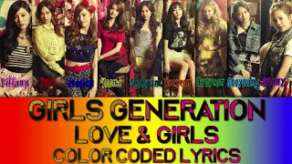 Girls Generation - Love & Girls (Color Coded Lyrics) Kanji/Rom/Eng