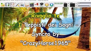 I Teppisti dei Sogni - Rivoglio te (Syncro by CrazyHorse1965) Karabox - Karaoke