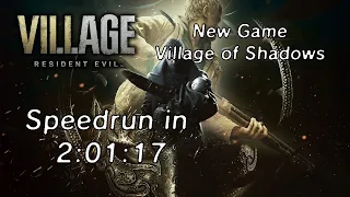 Resident Evil Village NG Village of Shadows Speedrun in 2:01:17