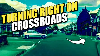 Turning Right On Crossroads/Driving Lesson UK!