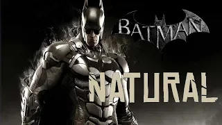 Batman Arkham tribute: Natural by Imagine Dragons