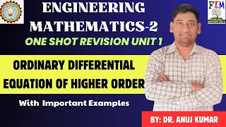 ONE SHOT REVISION ENGINEERING MATHEAMTICS 2 | UNIT-1| ORDINARY DIFFERENTIAL EQUTION OF HIGHER ORDER