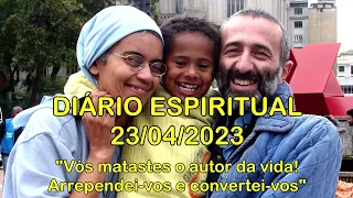 DIÁRIO ESPIRITUAL MISSÃO BELÉM - 23/04/2023 - At 3,13-15.17-19
