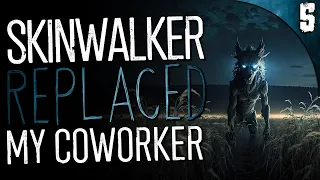 "A Skinwalker Replaced My Co-Worker" 5 TRUE Scary Work Stories