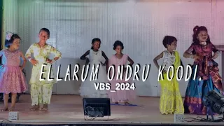 ELLARUM ONDRA KOODI || TAMIL CHRISTIAN VBS SONG || #vbs2024