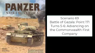 Panzer North Africa - Scenario 69 Battle of Gazala: Point 171 Turn 5 & 6