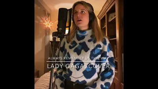 Always remember us this way - Lady Gaga- COVER