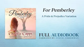 For Pemberley: A Pride & Prejudice Novella - Unabridged Audiobook