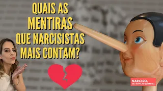 Quais as MENTIRAS que NARCISISTAS mais contam?