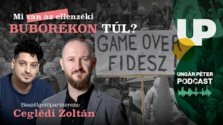 Ceglédi Zoltán: Mi van az ellenzéki buborékon kívül | Ungár Péter Podcast