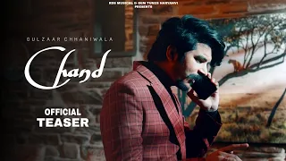 Chand :- Gulzaar Chhaniwala (Official Teaser) || Mahi Gaur || Dj wale Babu. Gulzar Chhaniwala song