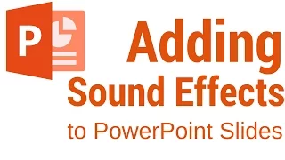 How to add sound effects to your slides in PowerPoint 2016