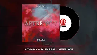 Ladynsax & Dj Kapral - After You (2023)