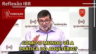 Como o mundo vê a prática do adultério?