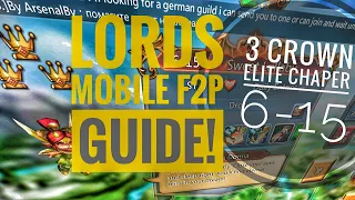 Lords Mobile - F2P Elite Chapter 6-15 3 Crown Guide