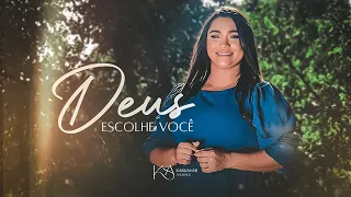 KARLIANNE ANDRADE - DEUS ESCOLHE VOCÊ (CLIPE OFICAL)