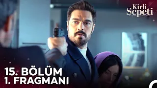 Kirli Sepeti 15. Bölüm 1. Fragmanı | Hiçbir Şey Hatırlamıyor Musun?