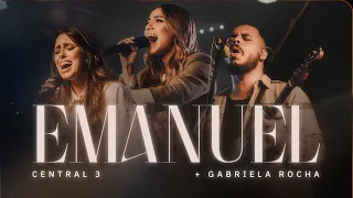 Emanuel (Ao Vivo) | CENTRAL 3 - Gabriela Maganete + Gabriela Rocha